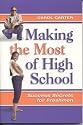 Making the Most of High School: Success Secrets for Freshmen