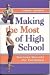 Making the Most of High School: Success Secrets for Freshmen