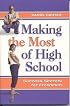 Making the Most of High School: Success Secrets for Freshmen