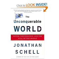 The Unconquerable World: Power, Nonviolence, and the Will of the People