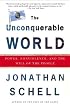 The Unconquerable World: Power, Nonviolence, and the Will of the People