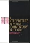 The Interpreter's One Volume Commentary on the Bible: Introduction and Commentary for Each Book of the Bible Including the Apocrypha, With General A