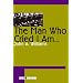 The Man Who Cried I Am