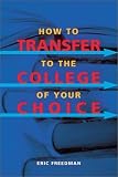 How to Transfer to the College of Your Choice