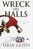 Wreck the Halls (Home Repair Is Homicide Mystery)