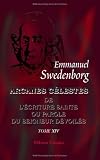 Arcanes célestes qui sont dans lécriture Sainte ou la Parole du Seigneur dévoilés: ici ceux qui sont dans lExode, avec les merveilles qui ont été ... Exode, chapitres XXII - XXV (French Edition)