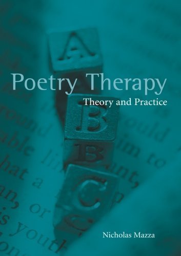 Poetry Therapy: Theory and Practice by Mazza, Nicholas (2004) Paperback