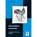 Himmelfahrtskommando. Aussichtslose IT-Projekte �berleben.