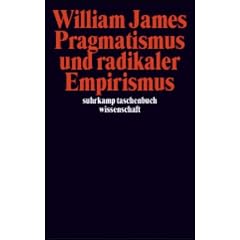 Pragmatismus und radikaler Empirismus (suhrkamp taschenbuch wissenschaft)