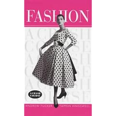 Fashion: A Crash Course