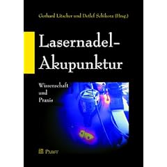 LASERneedle�-Akupunktur. Wissenschaft und Praxis.