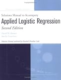 Applied Logistic Regression, Textbook and Solutions Manual (Wiley Series in Probability and Statistics)