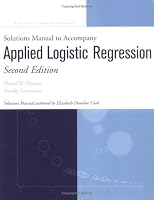 Applied Logistic Regression, Textbook and Solutions Manual (Wiley Series in Probability and Statistics)