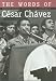 The Words of Cesar Chavez