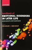 Handbook of emotional disorders in later life : assessment and treatment