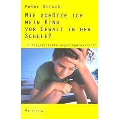Wie sch�tze ich mein Kind vor Gewalt in der Schule?