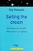 Selling the dream. Die Kunst, aus Kunden Missionare zu machen. (Perfect)