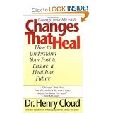 Changes That Heal: How to Understand the Past to Ensure a Healthier Future [Mass Market Paperback]