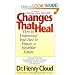 Books : Changes That Heal: How to Understand the Past to Ensure a Healthier Future [Mass Market Paperback]