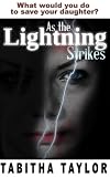 As the Lightning Strikes