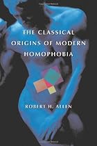 Classical Origins of Modern Homophobia