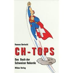 CH-Tops. Das Buch der Schweizer Rekorde