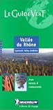 Michelin THE GREEN GUIDE Vallee du Rhone, 4e