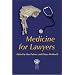 Medicine for Lawyers