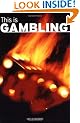 This is Gambling (Addiction Series)