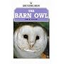 The Barn Owl (Shire Natural History)