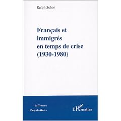 Fran�ais et immigr�s en temps de crise : (1930-1980)