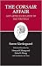 The Corsair Affair, and Articles Related to the Writings (Kierkegaard's Writings, Vol 13) (v13)