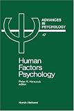 Human Factors Psychology (Advances in Psychology)
