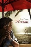 The Descendants : Movie Script Screenplay (Based on the novel by Kaui Hart Hemmings)