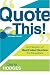 Quote This!: A Collection of Illustrated Quotes for Educators by Diane Hodges