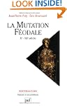 Mutation f�odale (La) [nouvelle �dition]