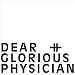 Dear & Glorious Physician