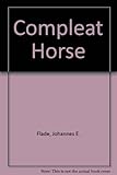 The compleat horse