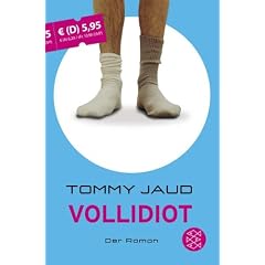 Vollidiot: Der Roman
