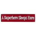 A Super Hero Sleeps Here - Red/White (24")