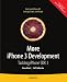 More iPhone 3 Development: Tackling iPhone SDK  3 (Beginning)