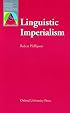 Linguistic Imperialism (Oxford Applied Linguistics)