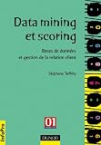 Data Mining et scoring : Bases de donn�es et gestion de la relation client