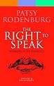 The Right to Speak: Working with the Voice (Performance Books)