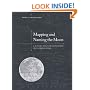 Mapping and Naming the Moon: A History of Lunar Cartography and Nomenclature