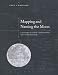 Book Mapping and Naming the Moon: A History of Lunar Cartography and Nomenclature