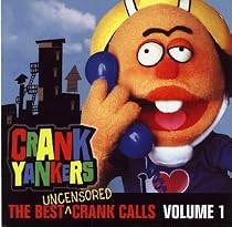 The Best Uncensored Crank Calls Vol. 1