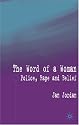 The Word of a Woman: Police, Rape and Belief