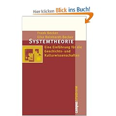 Systemtheorie: Eine Einf�hrung f�r die Geschichts- und Kulturwissenschaften (Campus �Studium�)
