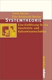 Produkt-Bild: Systemtheorie: Eine Einf&uuml;hrung f&uuml;r die Geschichts- und Kulturwissenschaften (Campus &raquo;Studium&laquo;)